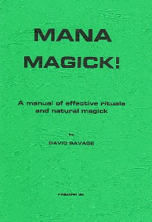MANA MAGICK! By David Savage